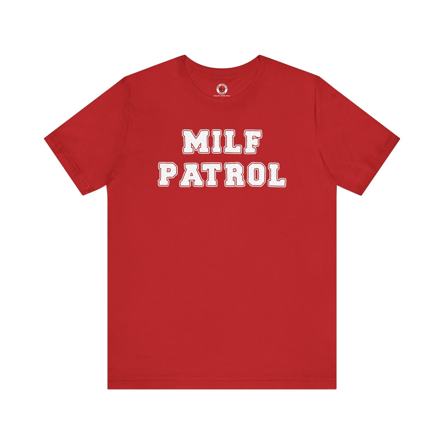 MILF Patrol T-Shirt