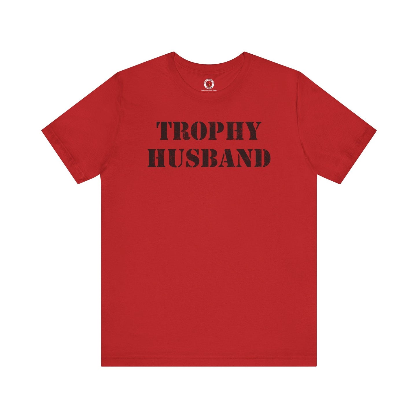 Trophy Husband T-Shirt