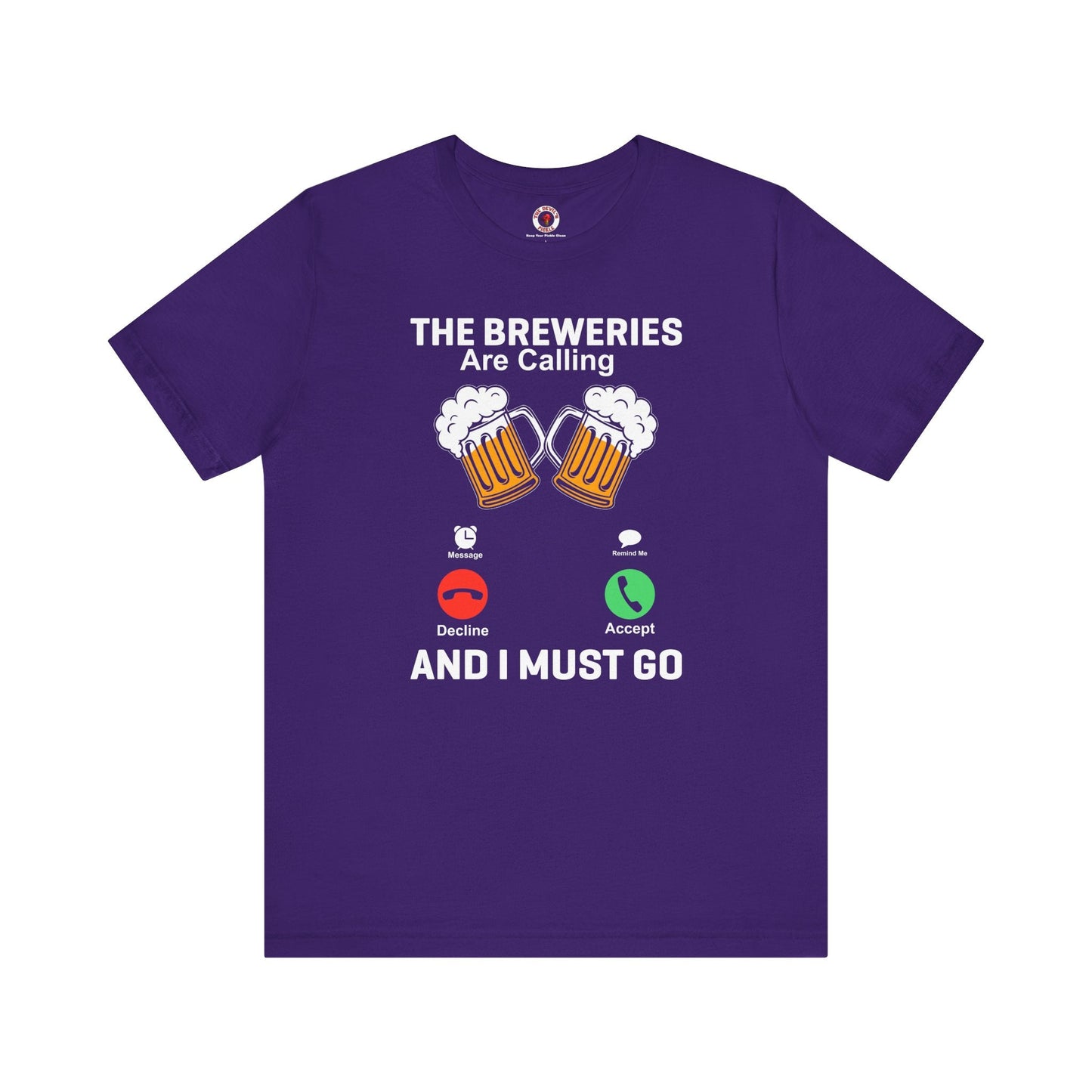The Breweries Are Calling T-Shirt.