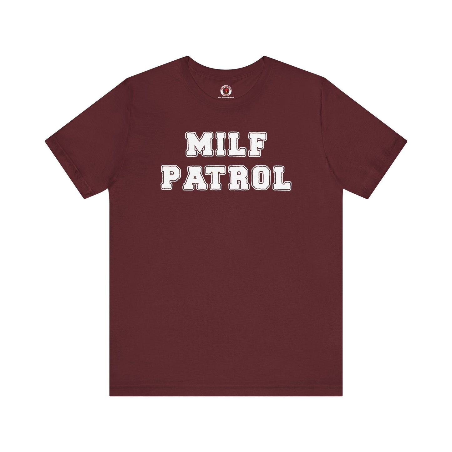 MILF Patrol T-Shirt