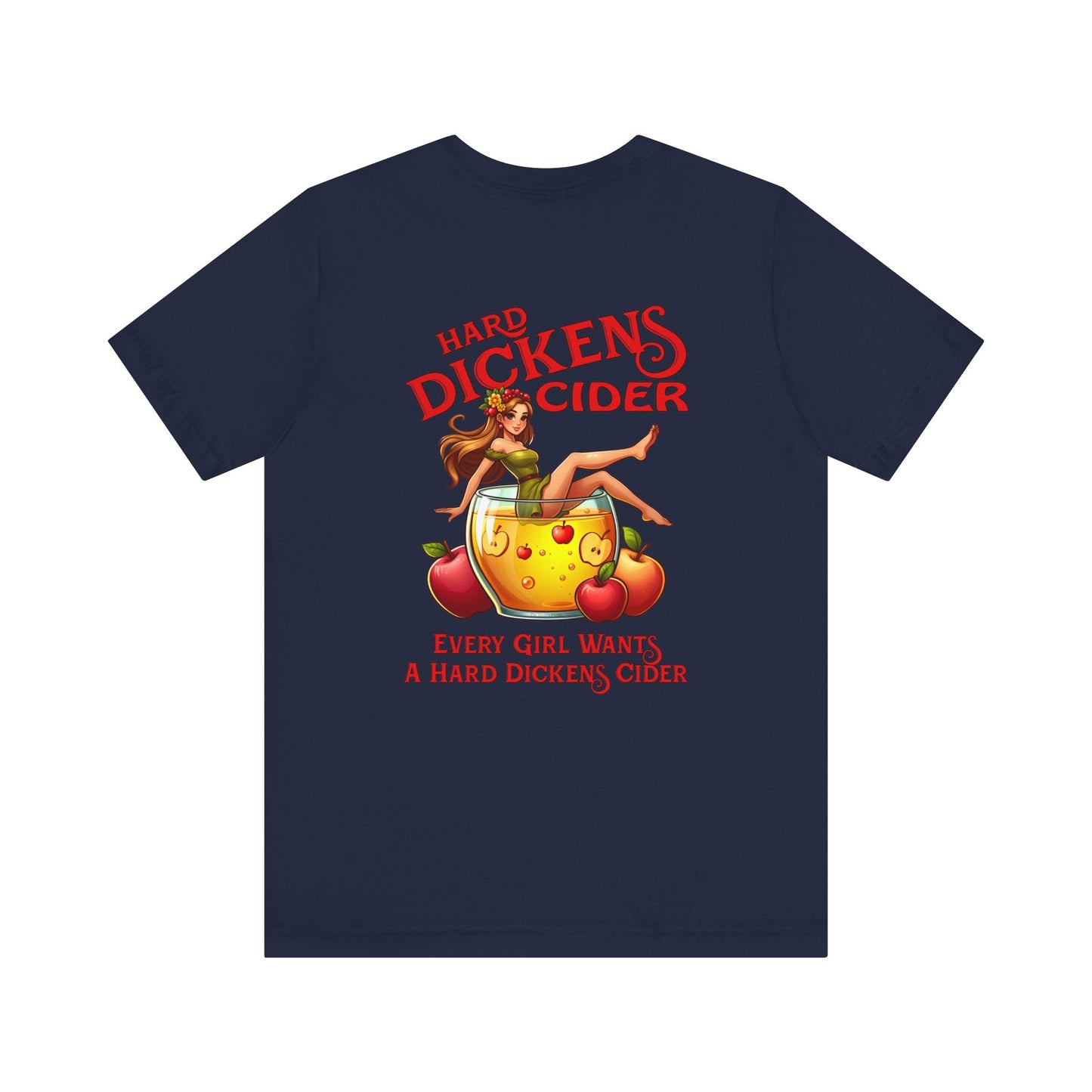 Hard Dickens Cider Front/Back T-Shirt