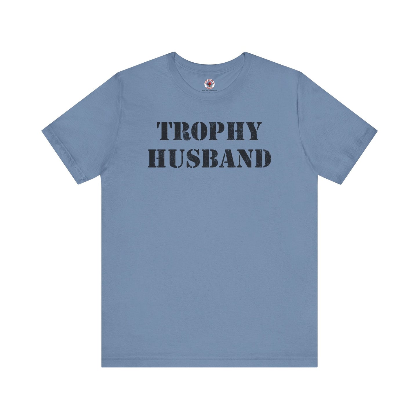 Trophy Husband T-Shirt