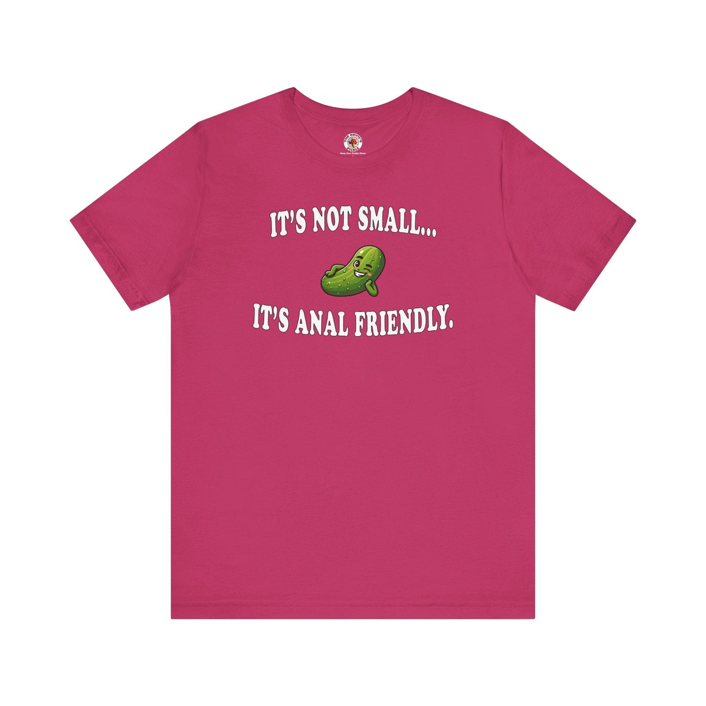 It's Not Small T-Shirt