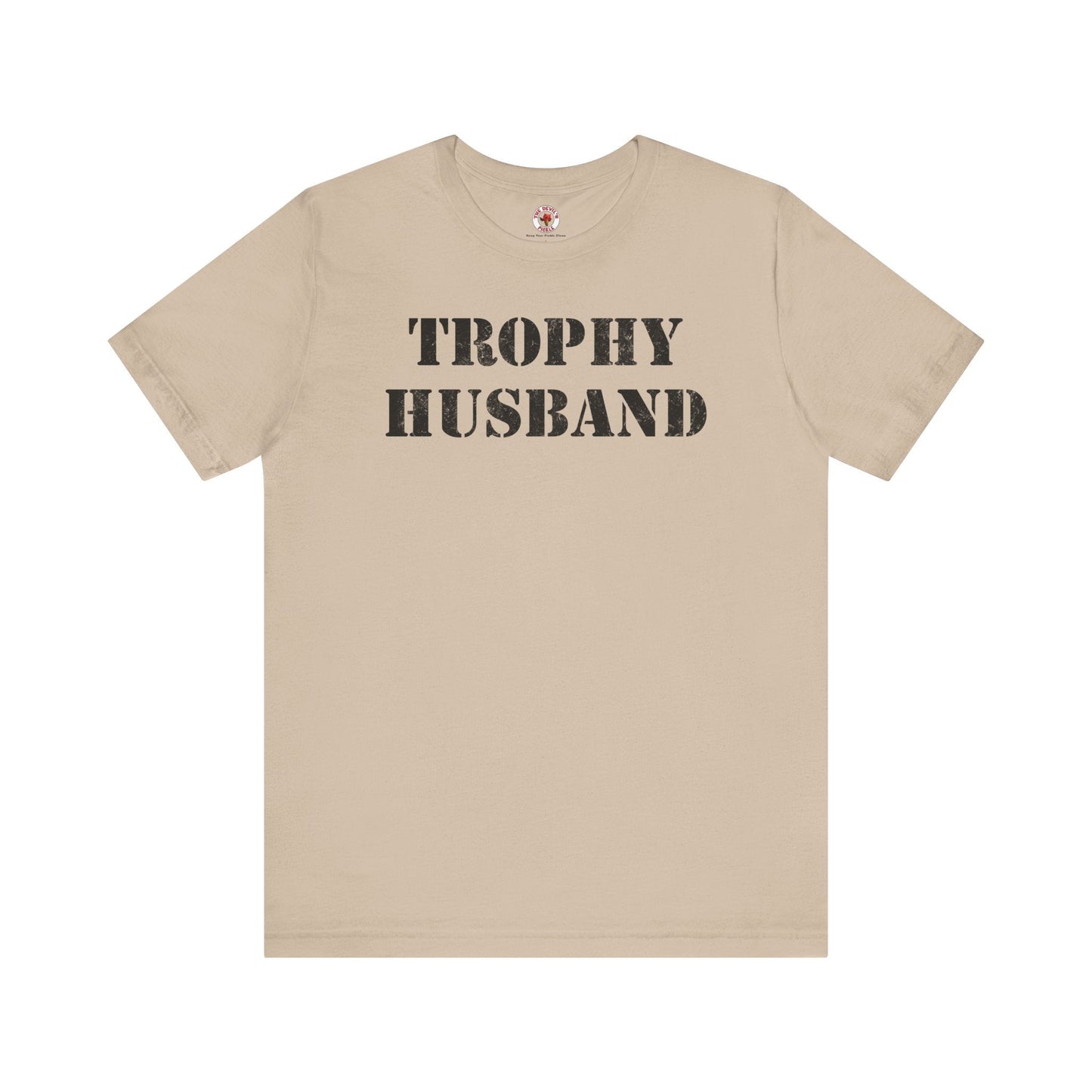 Trophy Husband T-Shirt