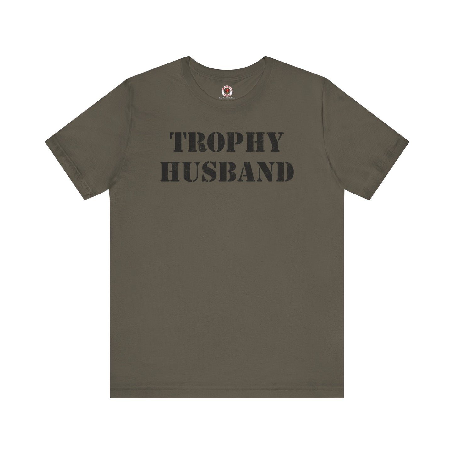 Trophy Husband T-Shirt