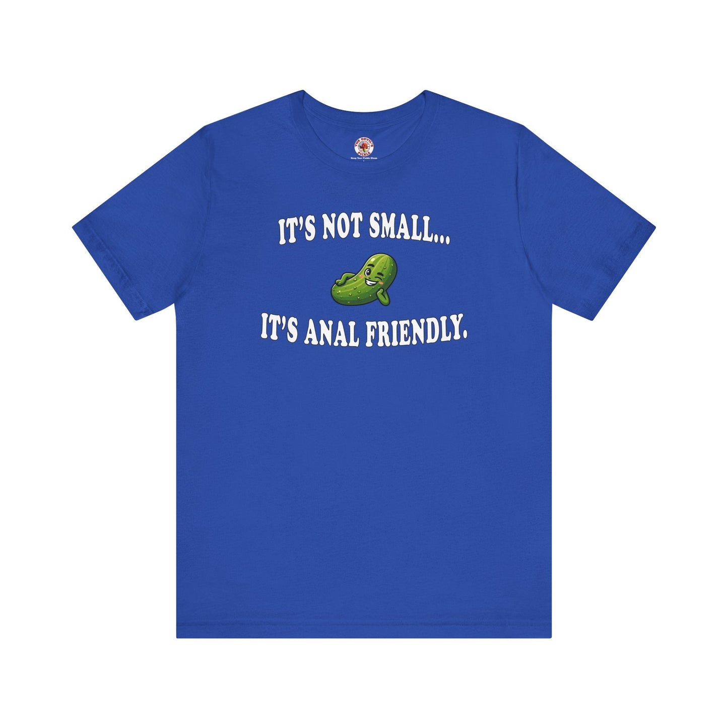 It's Not Small T-Shirt