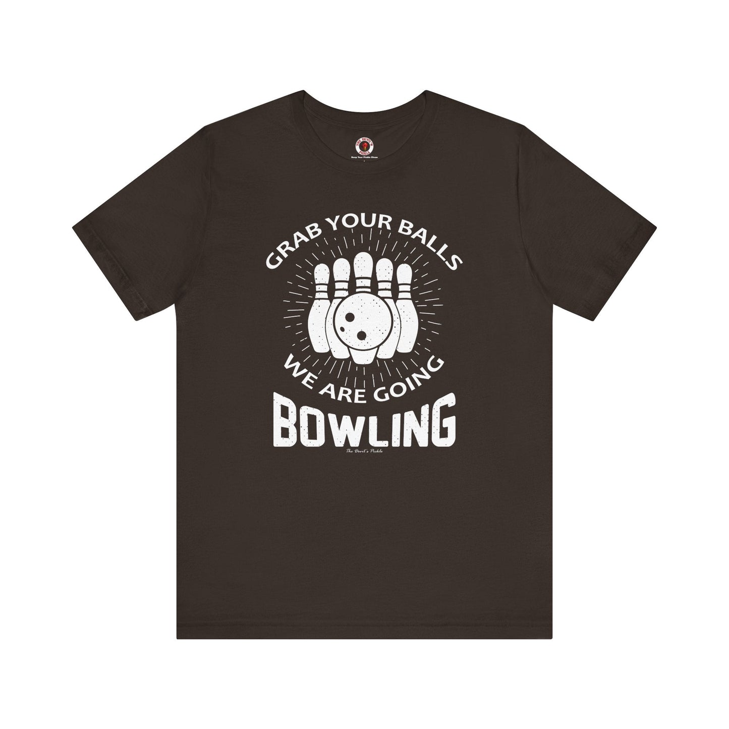 Grab Your Balls We Are Going Bowling T-Shirt
