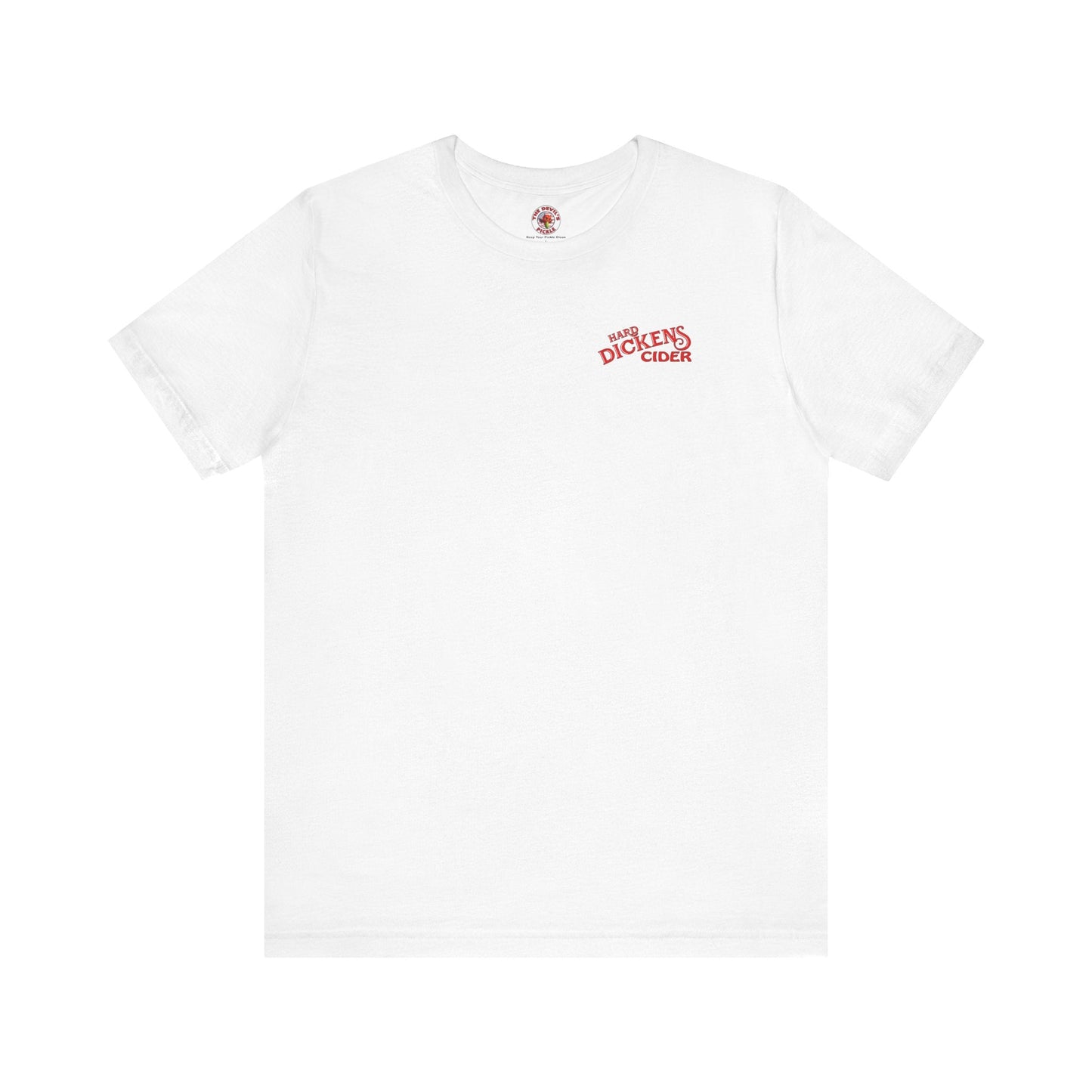 Hard Dickens Cider Front/Back T-Shirt