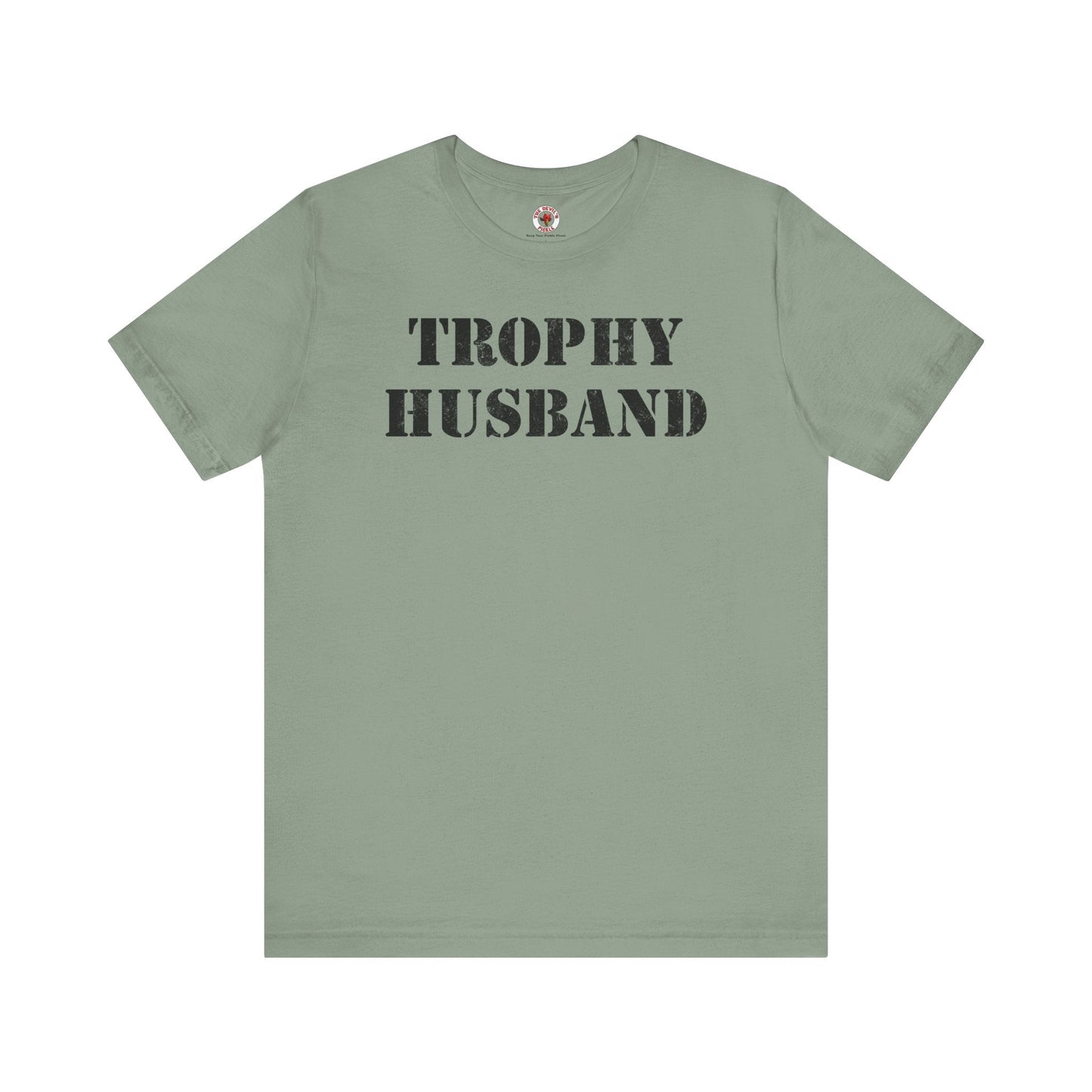Trophy Husband T-Shirt