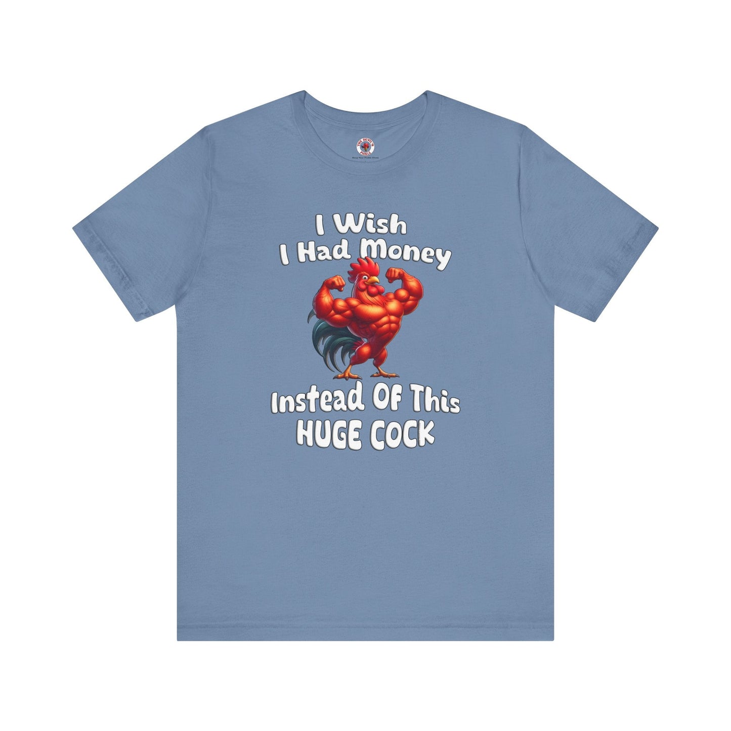 I Wish I had Money T-Shirt