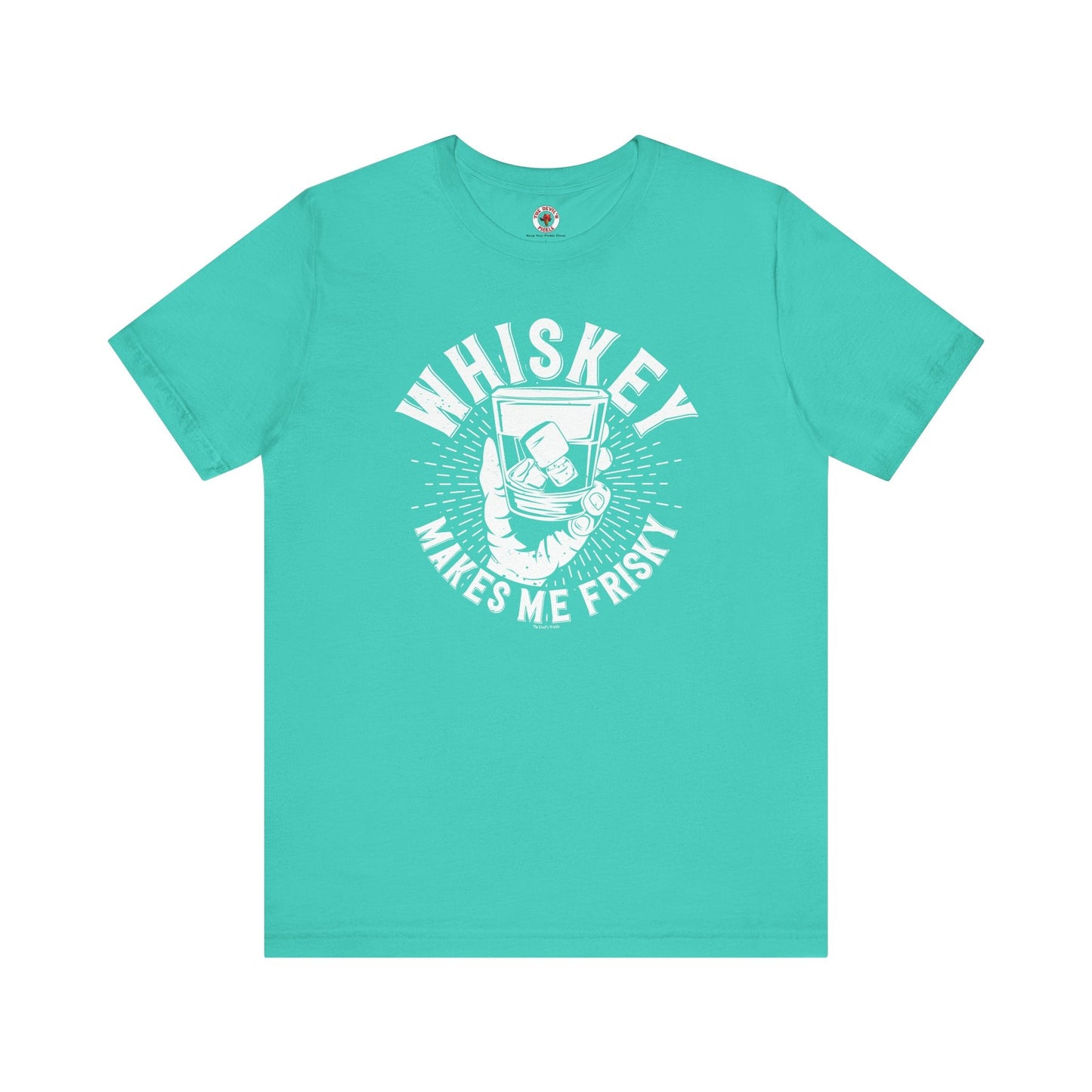 Whiskey Makes Me Frisky T-Shirt