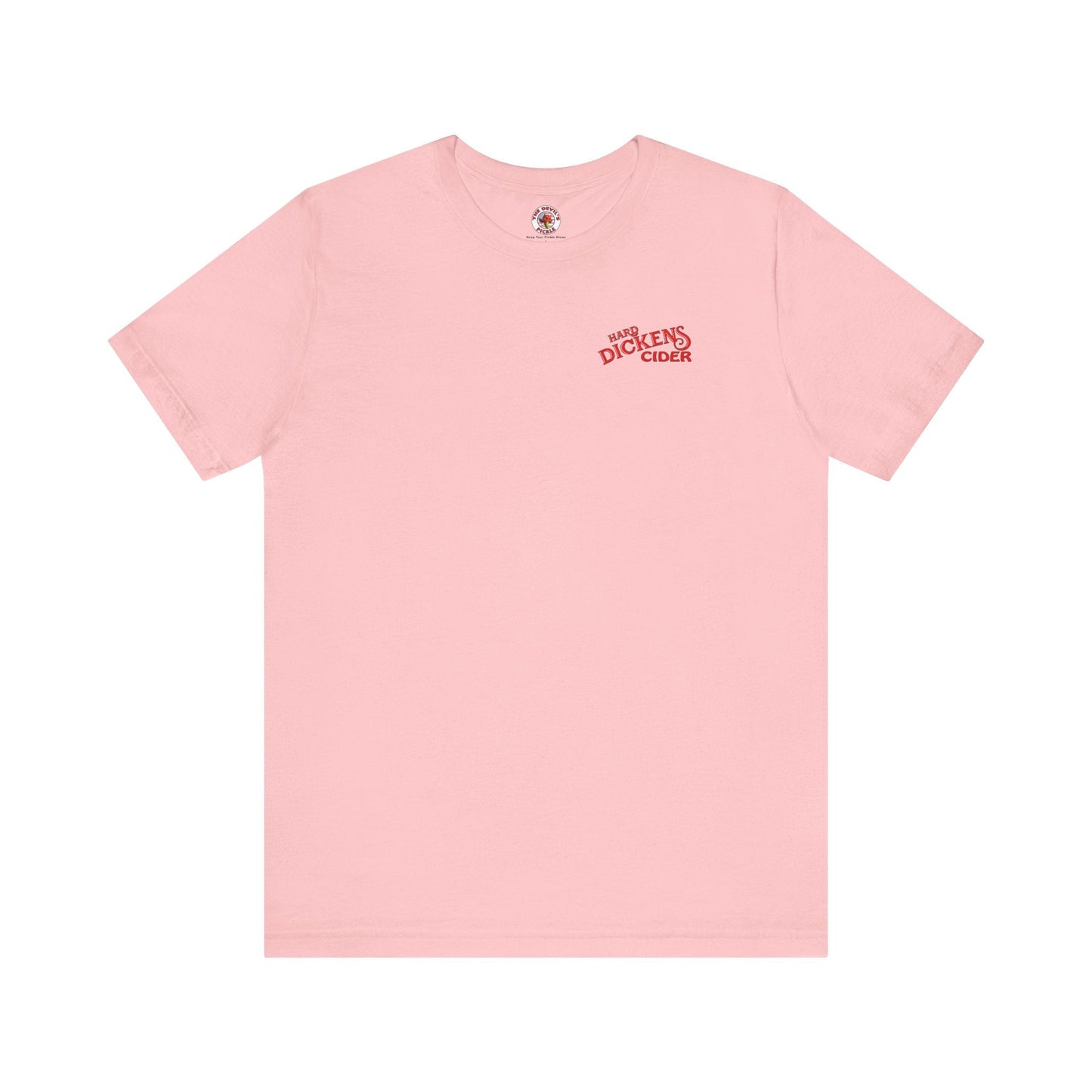 Hard Dickens Cider Front/Back T-Shirt