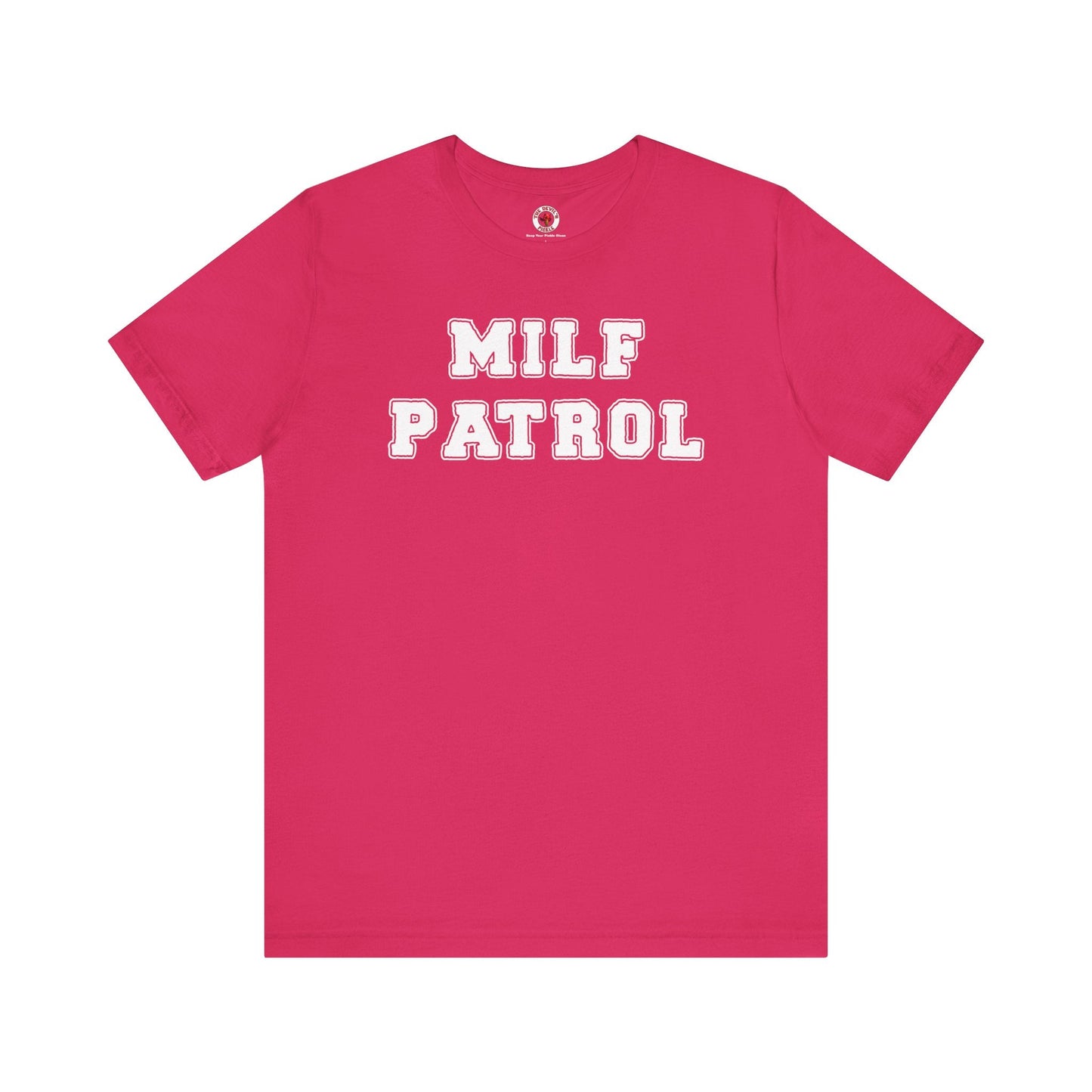 MILF Patrol T-Shirt