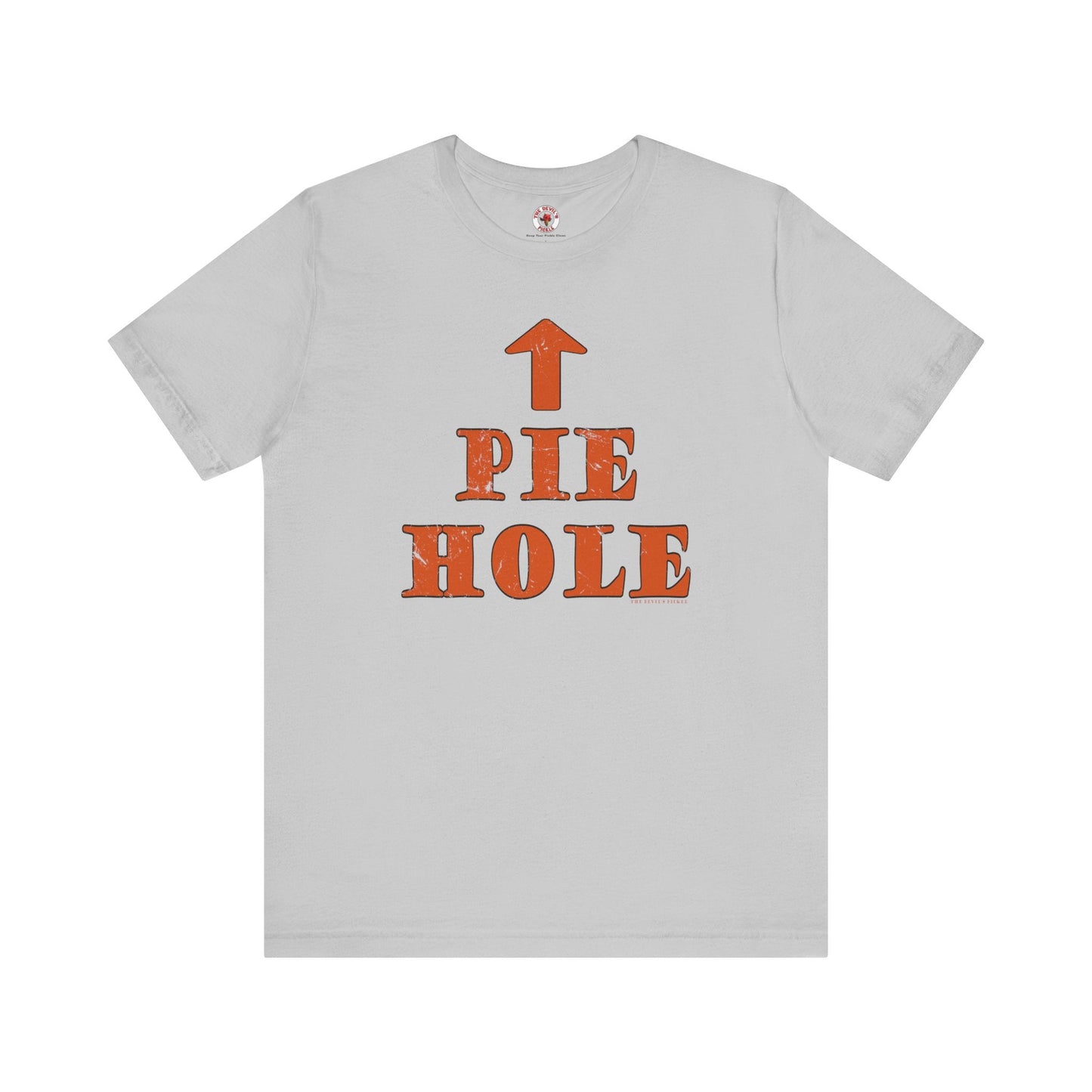 Pie Hole T-Shirt