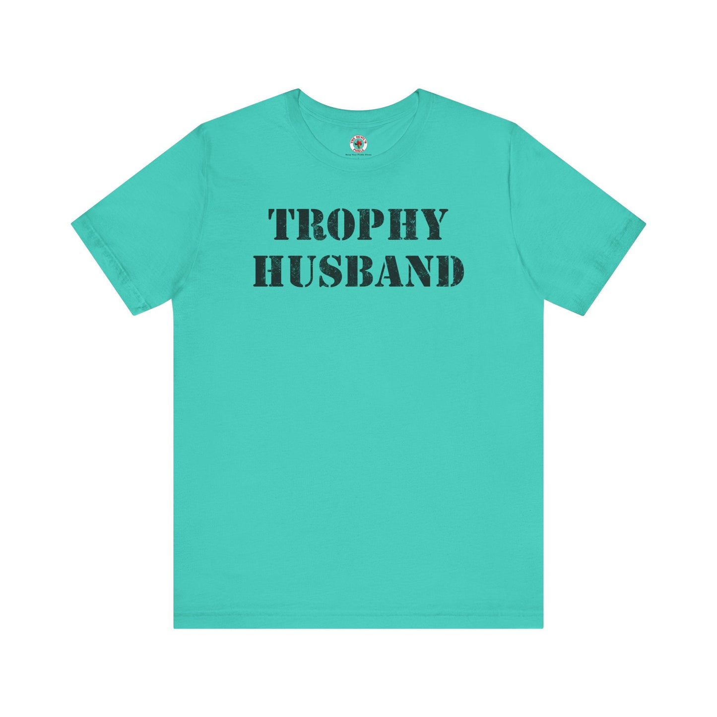 Trophy Husband T-Shirt