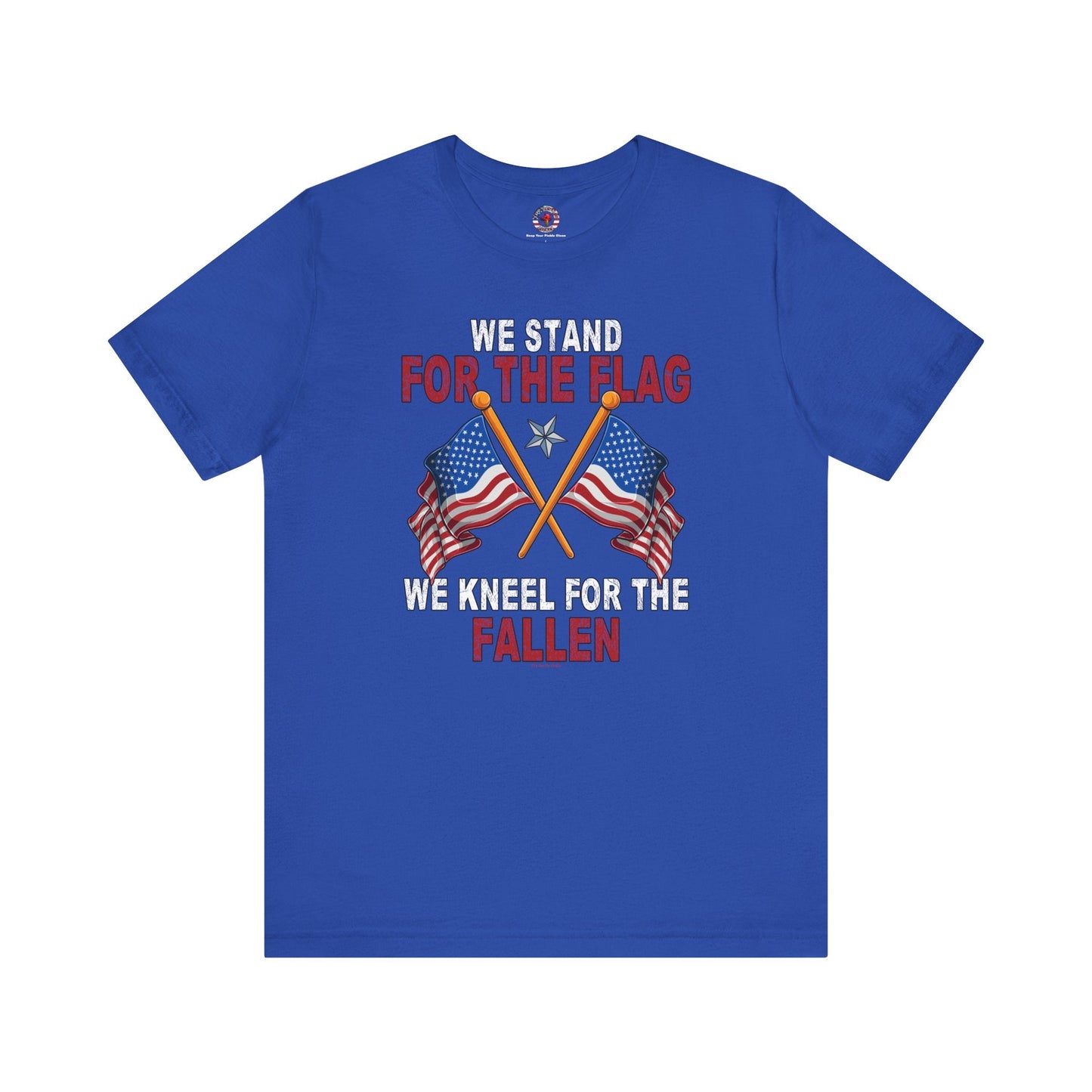 We Stand For The Flag T-Shirt