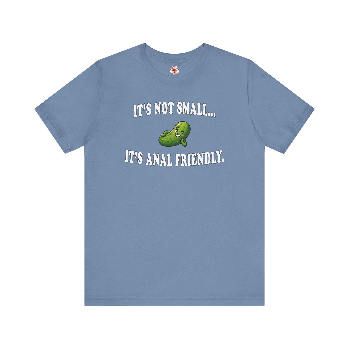 It's Not Small T-Shirt