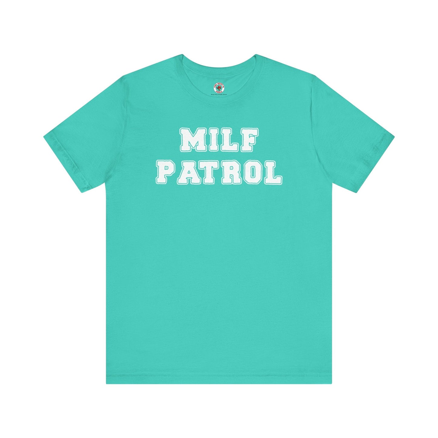 MILF Patrol T-Shirt