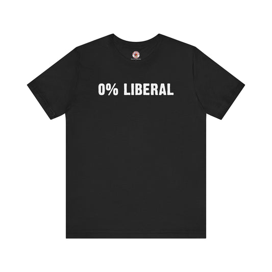 0% Liberal T-Shirt