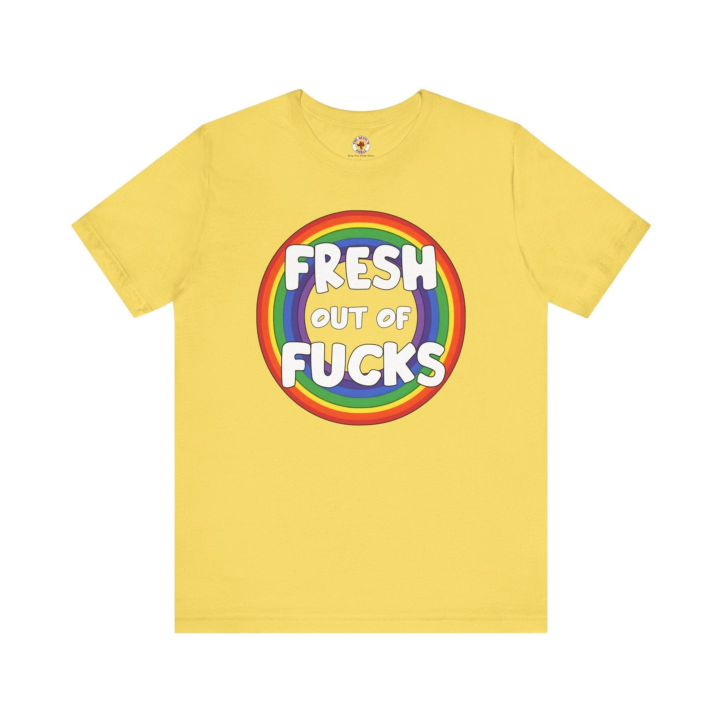 Fresh Out Of Fucks T-Shirt