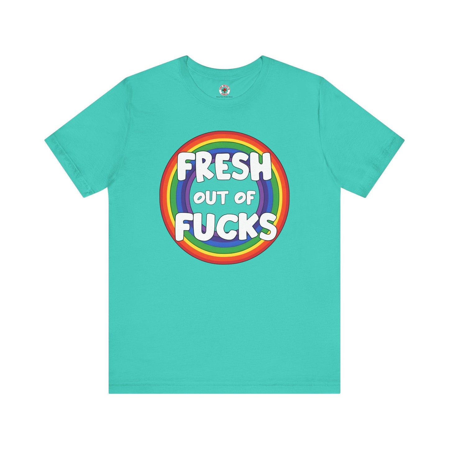 Fresh Out Of Fucks T-Shirt
