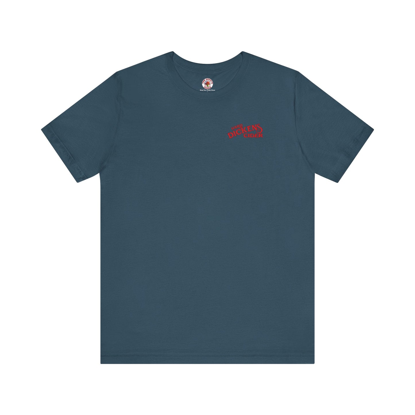 Hard Dickens Cider Front/Back T-Shirt