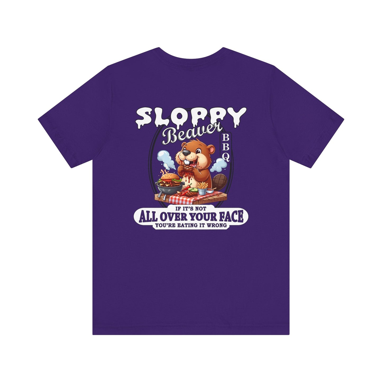 Sloppy Beaver BBQ Back T-Shirt