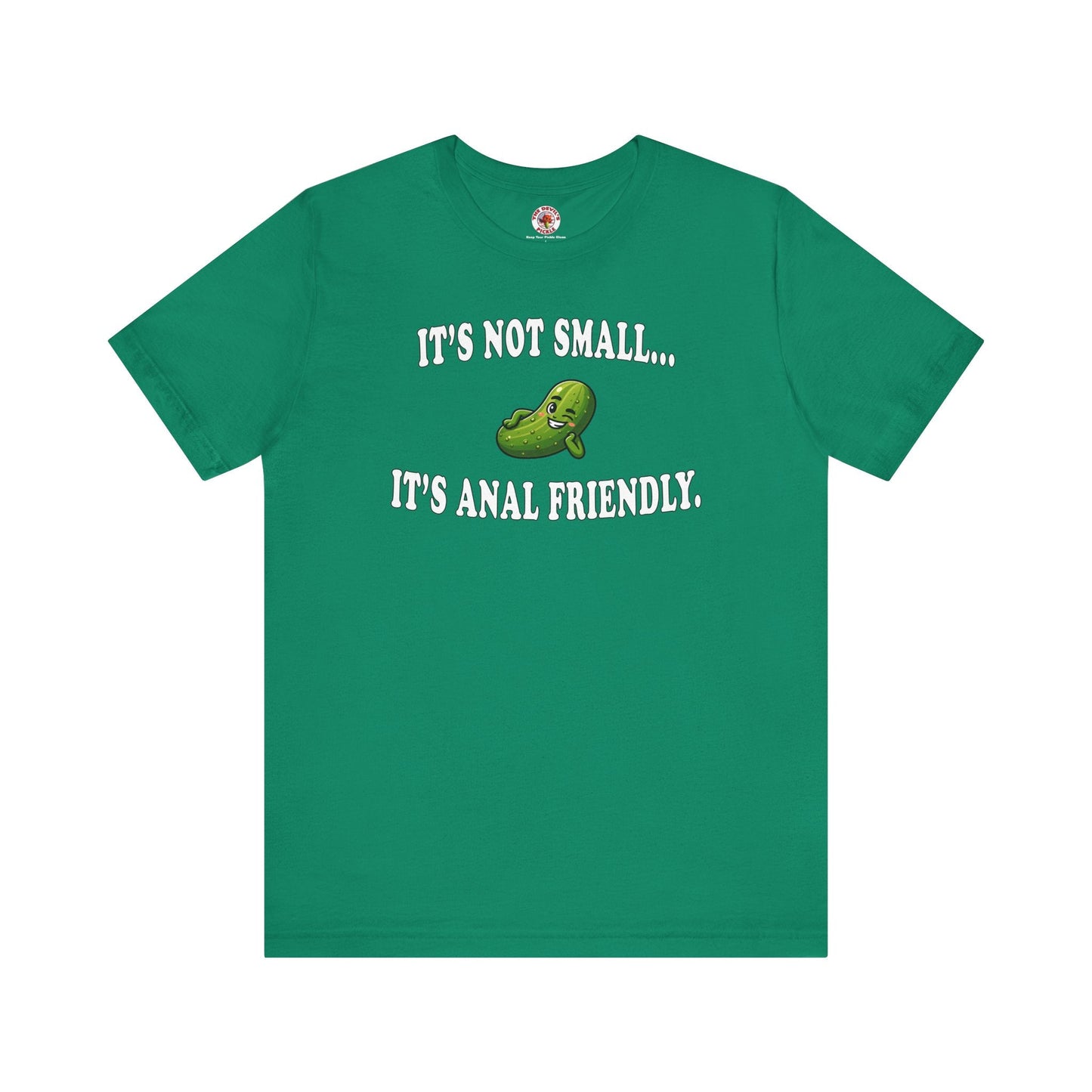 It's Not Small T-Shirt