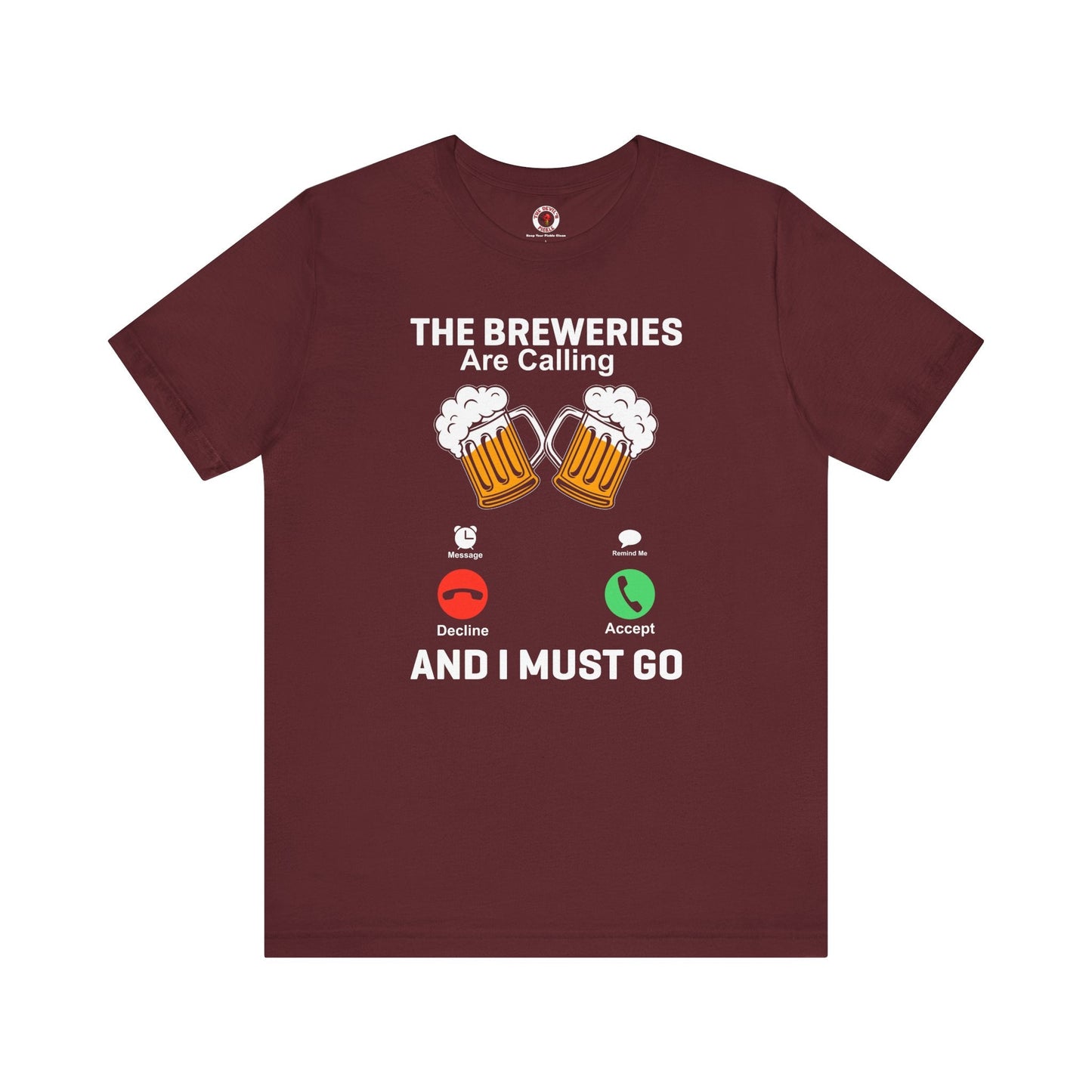 The Breweries Are Calling T-Shirt.