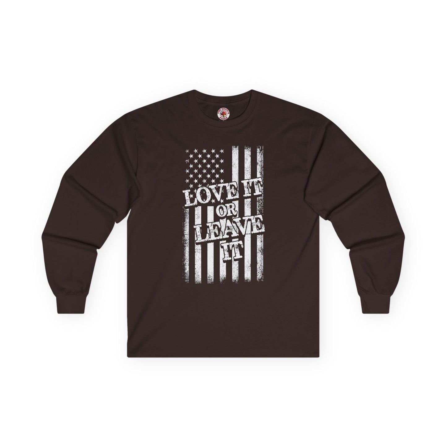 Love It Or Leave It Long Sleeve Tee