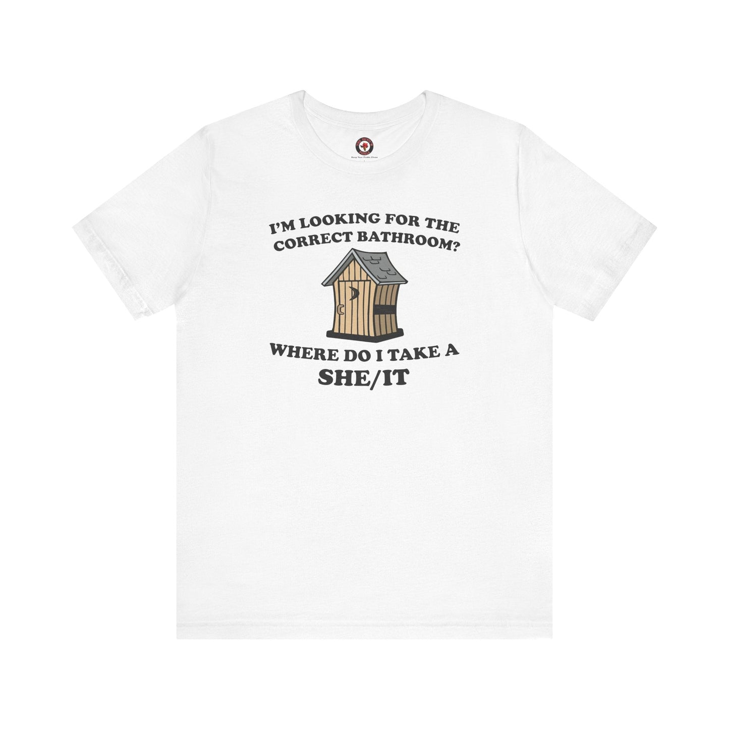 I'm Looking For The Correct Bathroom T-Shirt