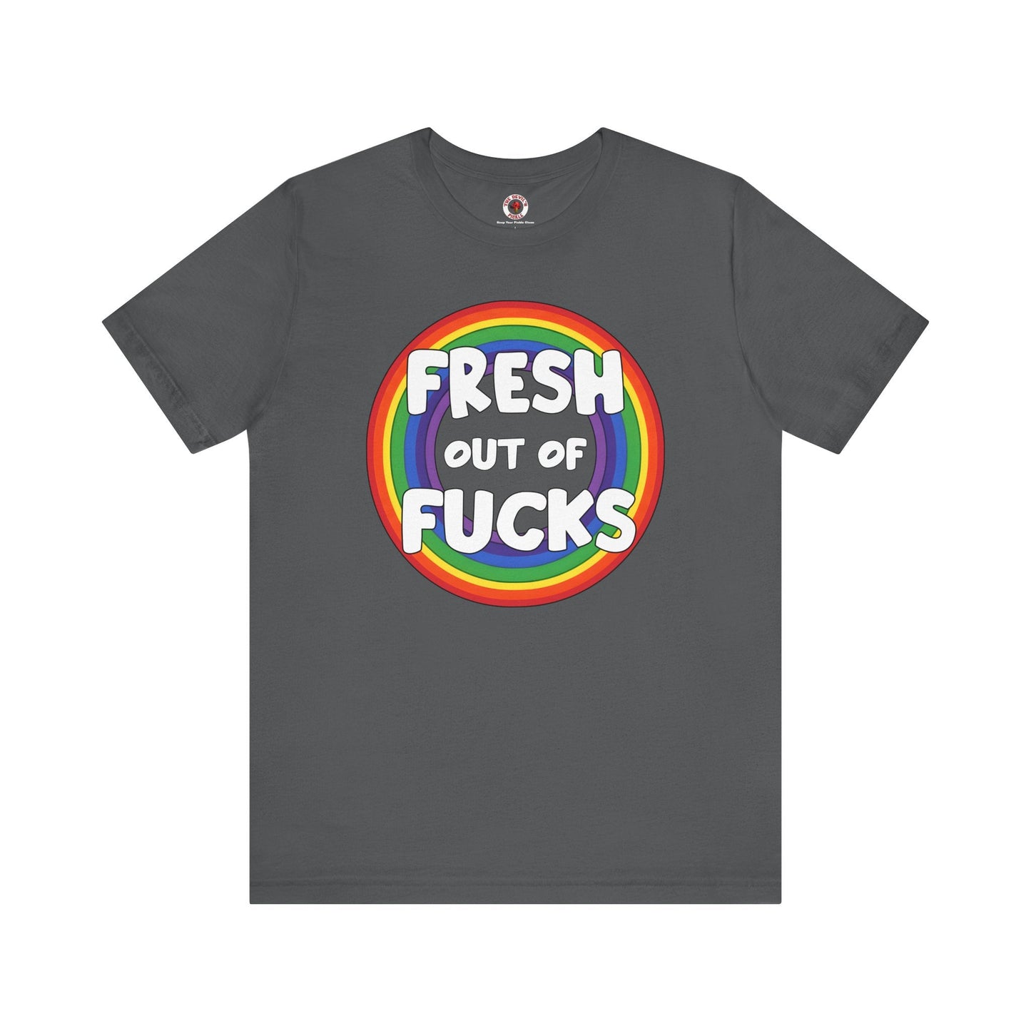 Fresh Out Of Fucks T-Shirt