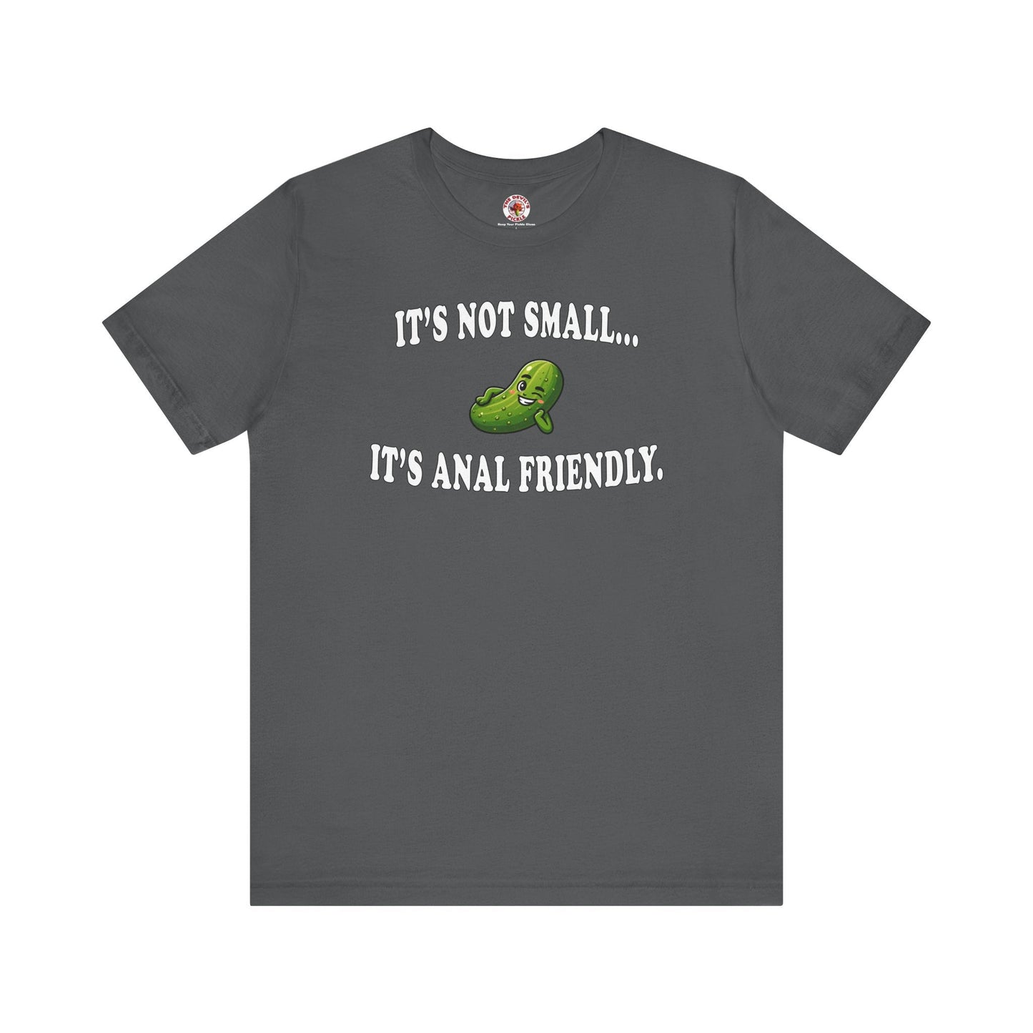It's Not Small T-Shirt