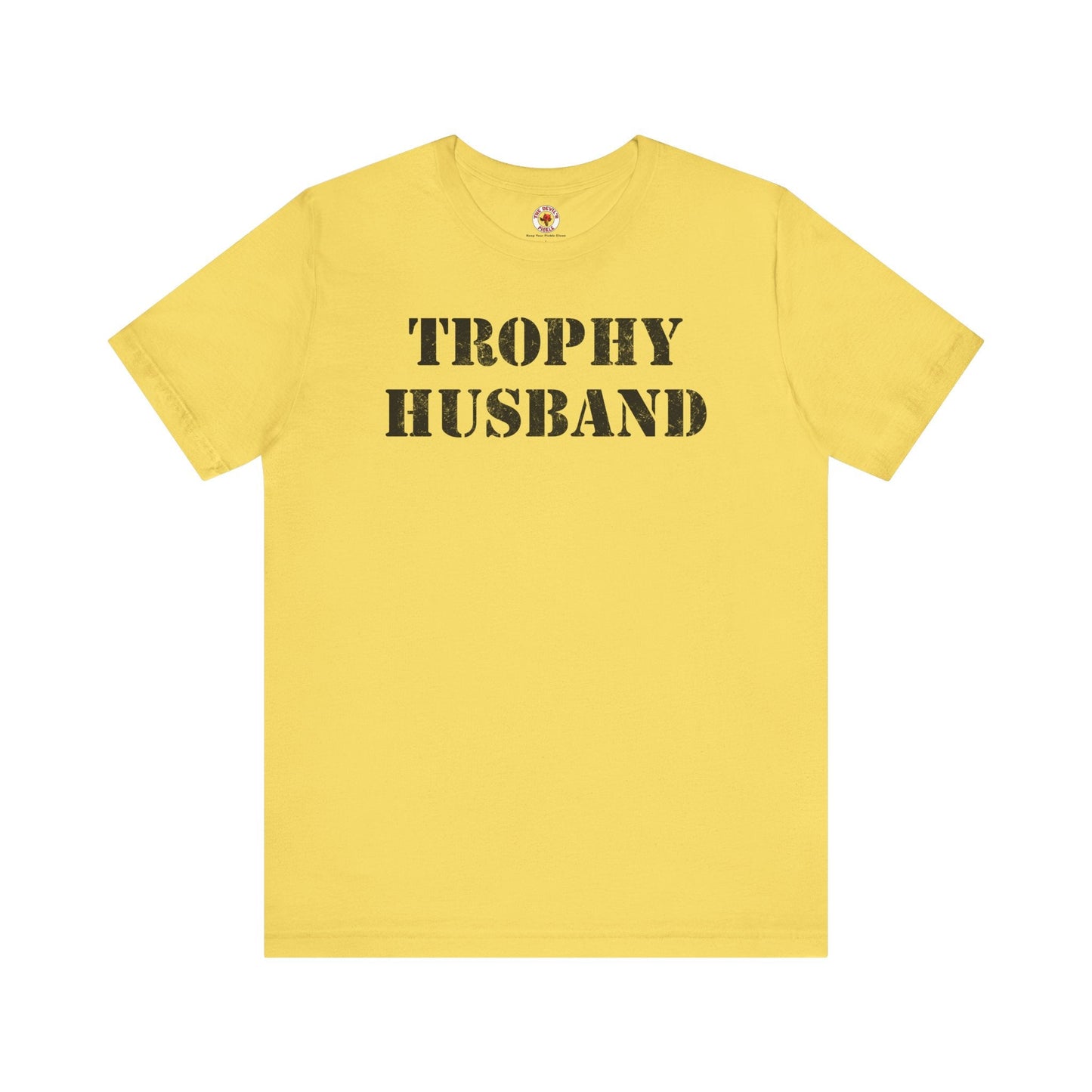 Trophy Husband T-Shirt