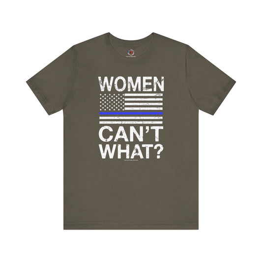 Women Can't What T-Shirt