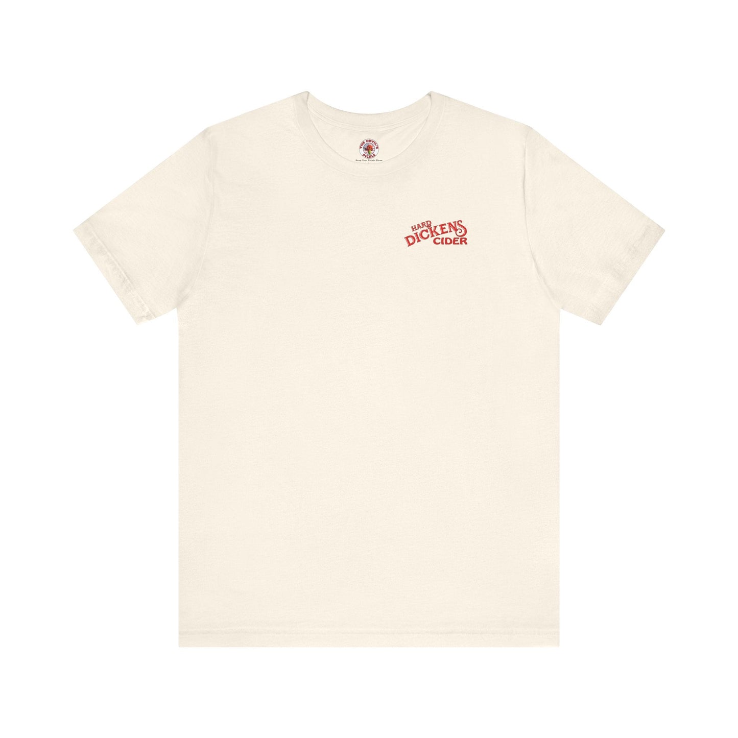 Hard Dickens Cider Front/Back T-Shirt