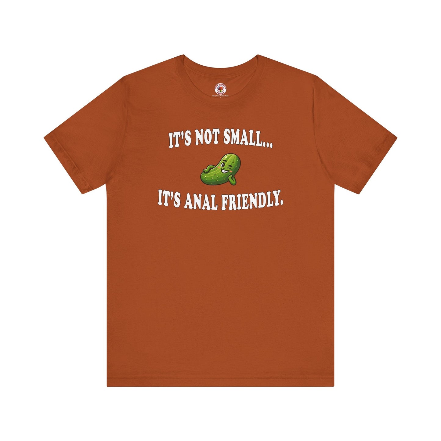 It's Not Small T-Shirt