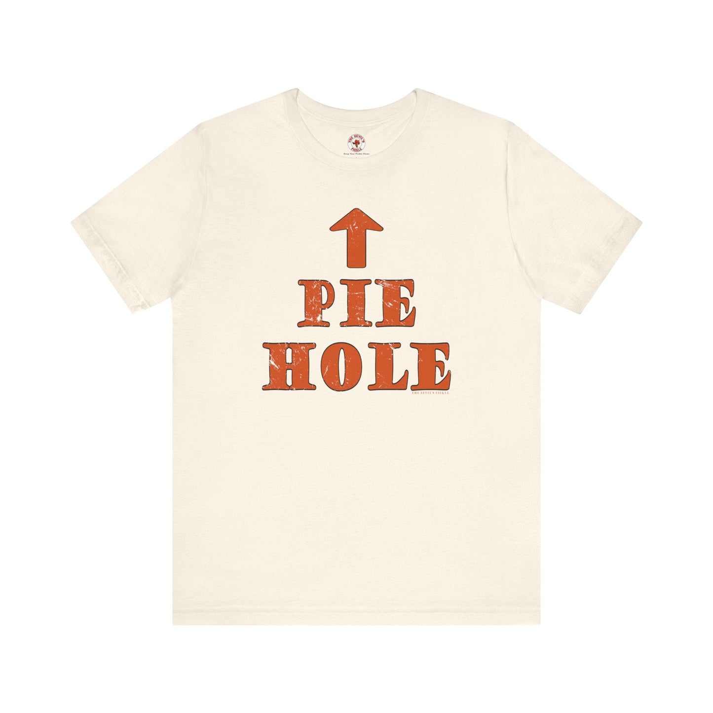 Pie Hole T-Shirt