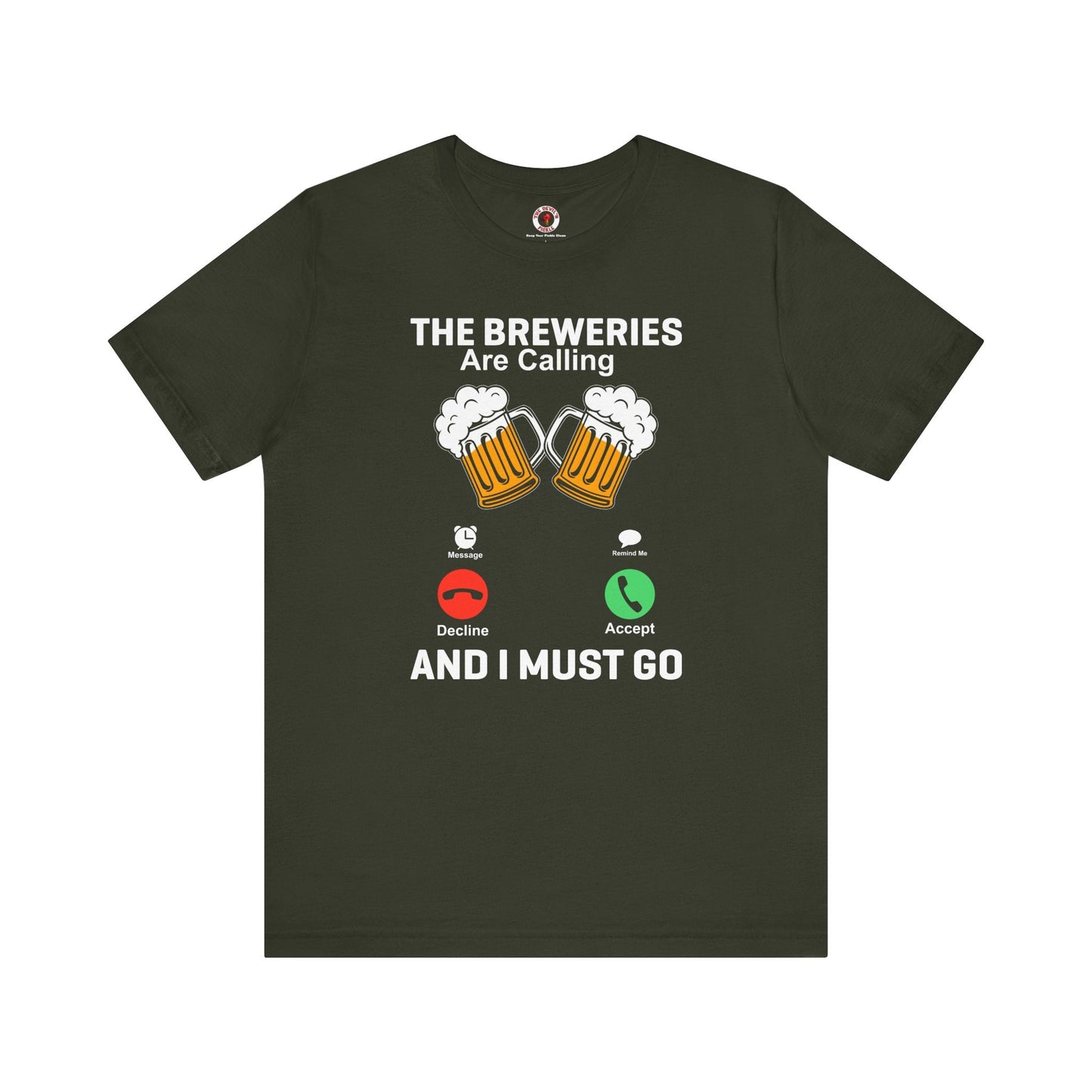 The Breweries Are Calling T-Shirt.