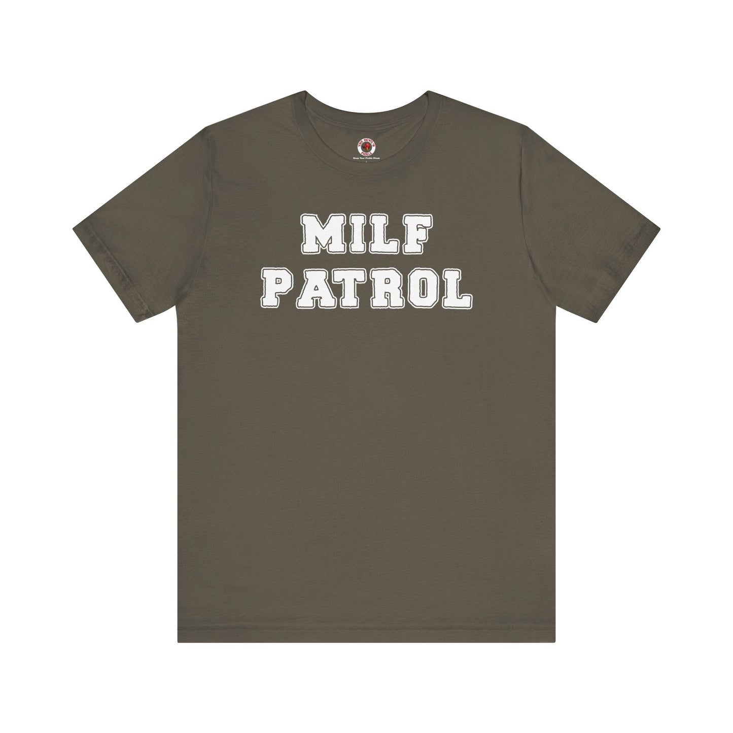 MILF Patrol T-Shirt