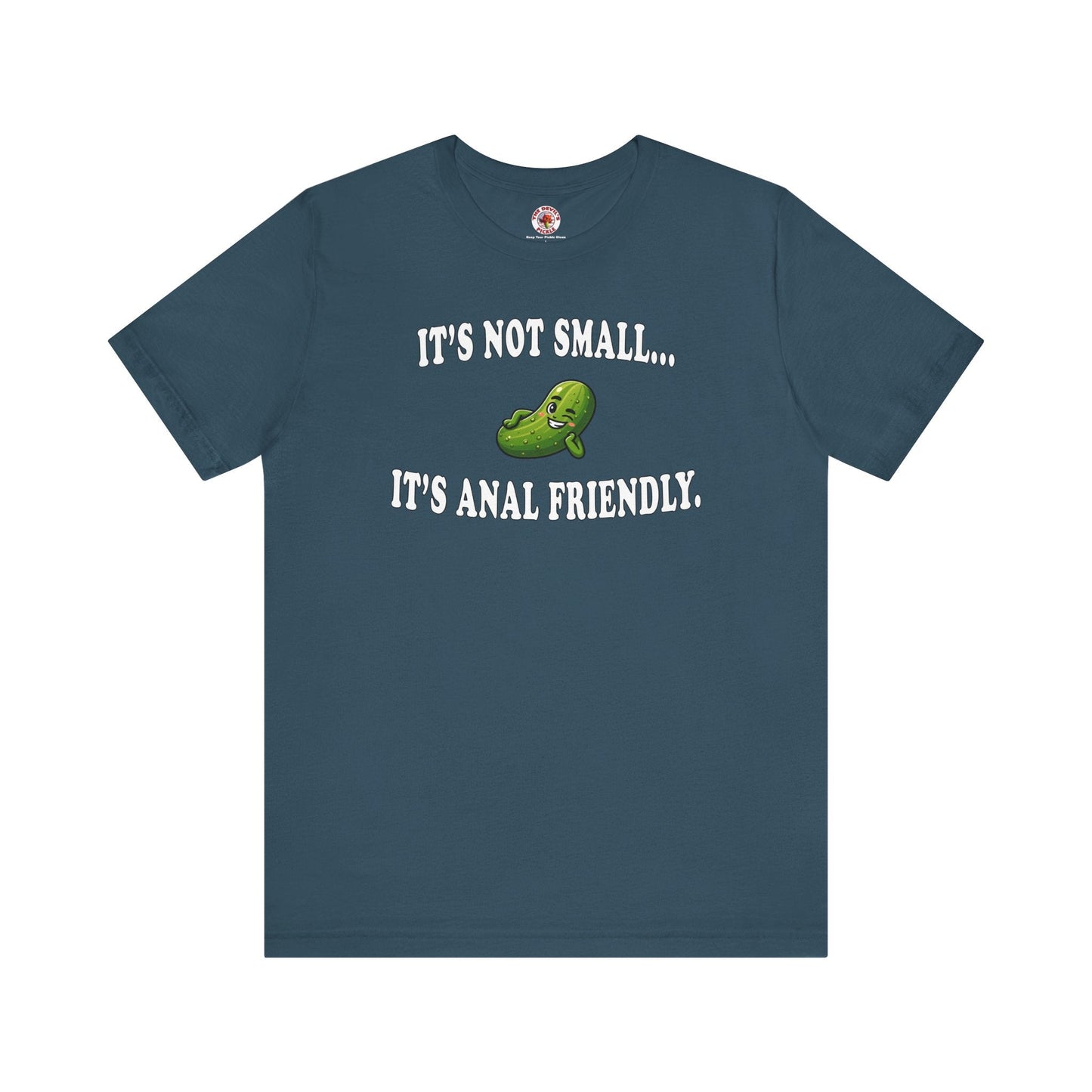 It's Not Small T-Shirt
