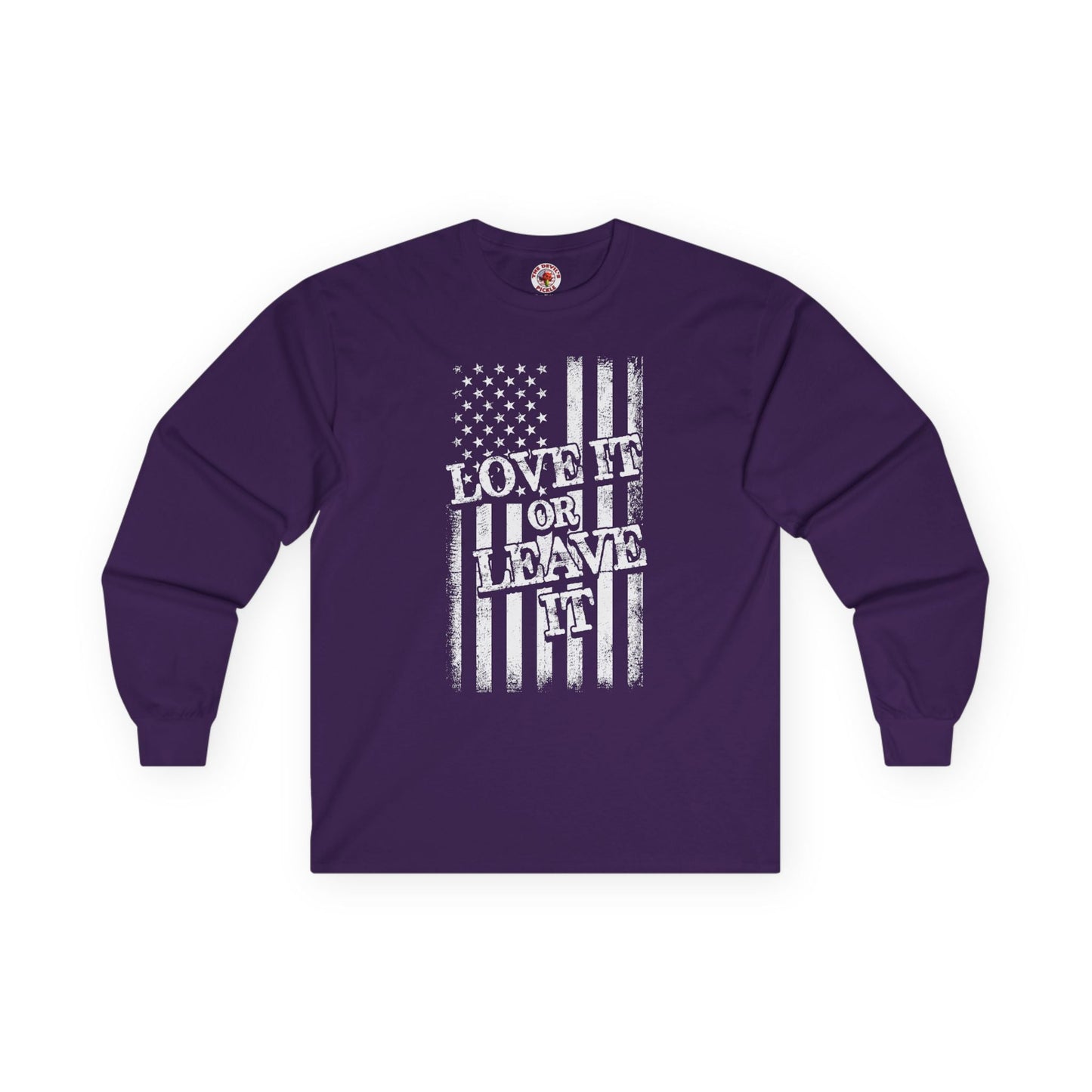 Love It Or Leave It Long Sleeve Tee