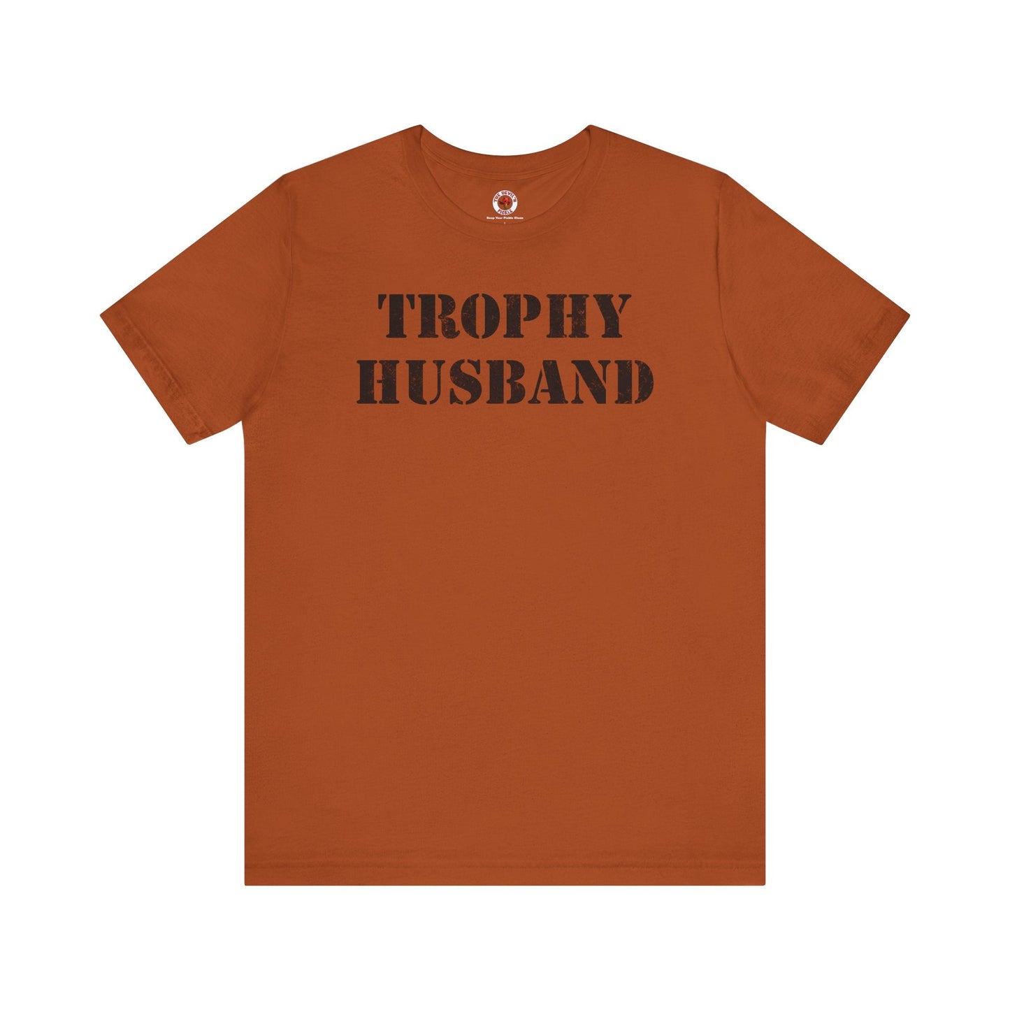 Trophy Husband T-Shirt