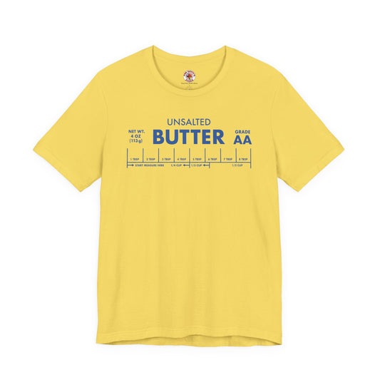Unsalted Butter T-Shirt