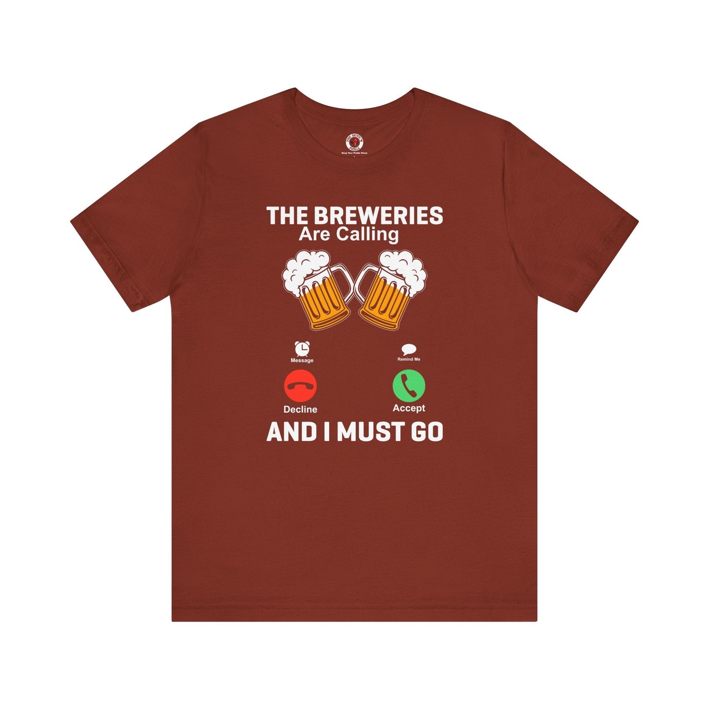 The Breweries Are Calling T-Shirt.