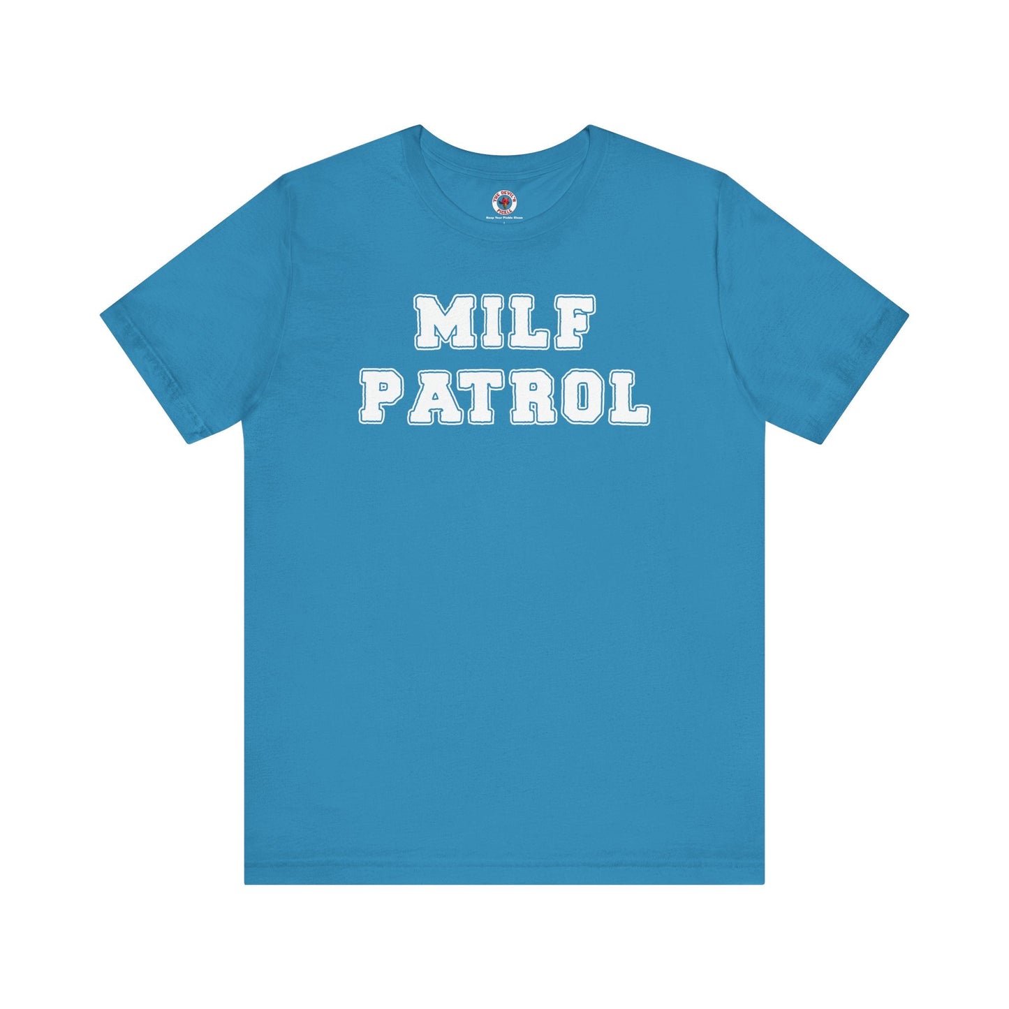 MILF Patrol T-Shirt