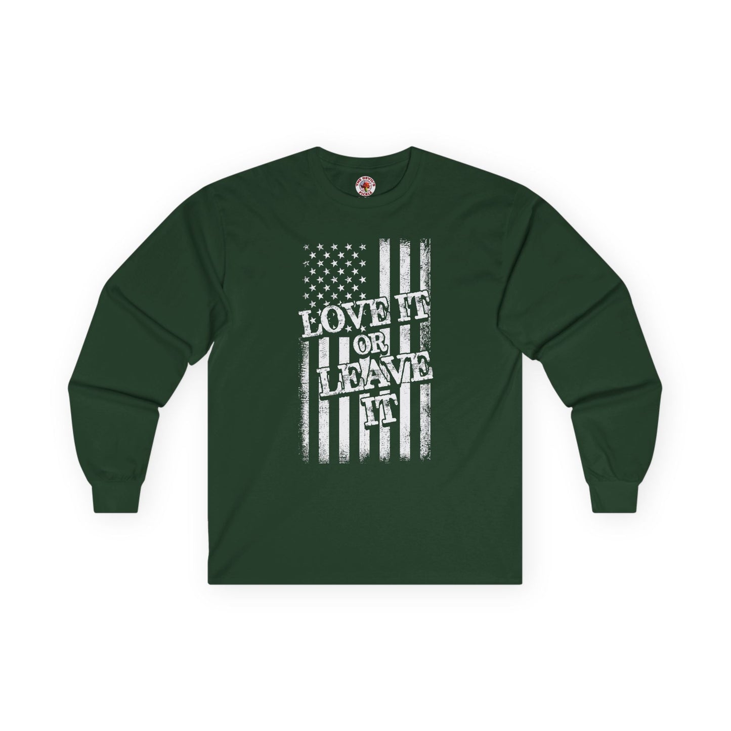 Love It Or Leave It Long Sleeve Tee