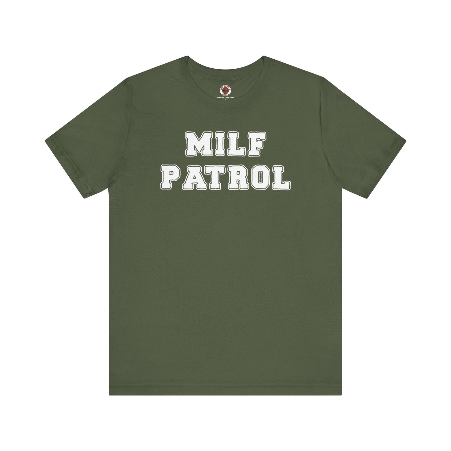 MILF Patrol T-Shirt