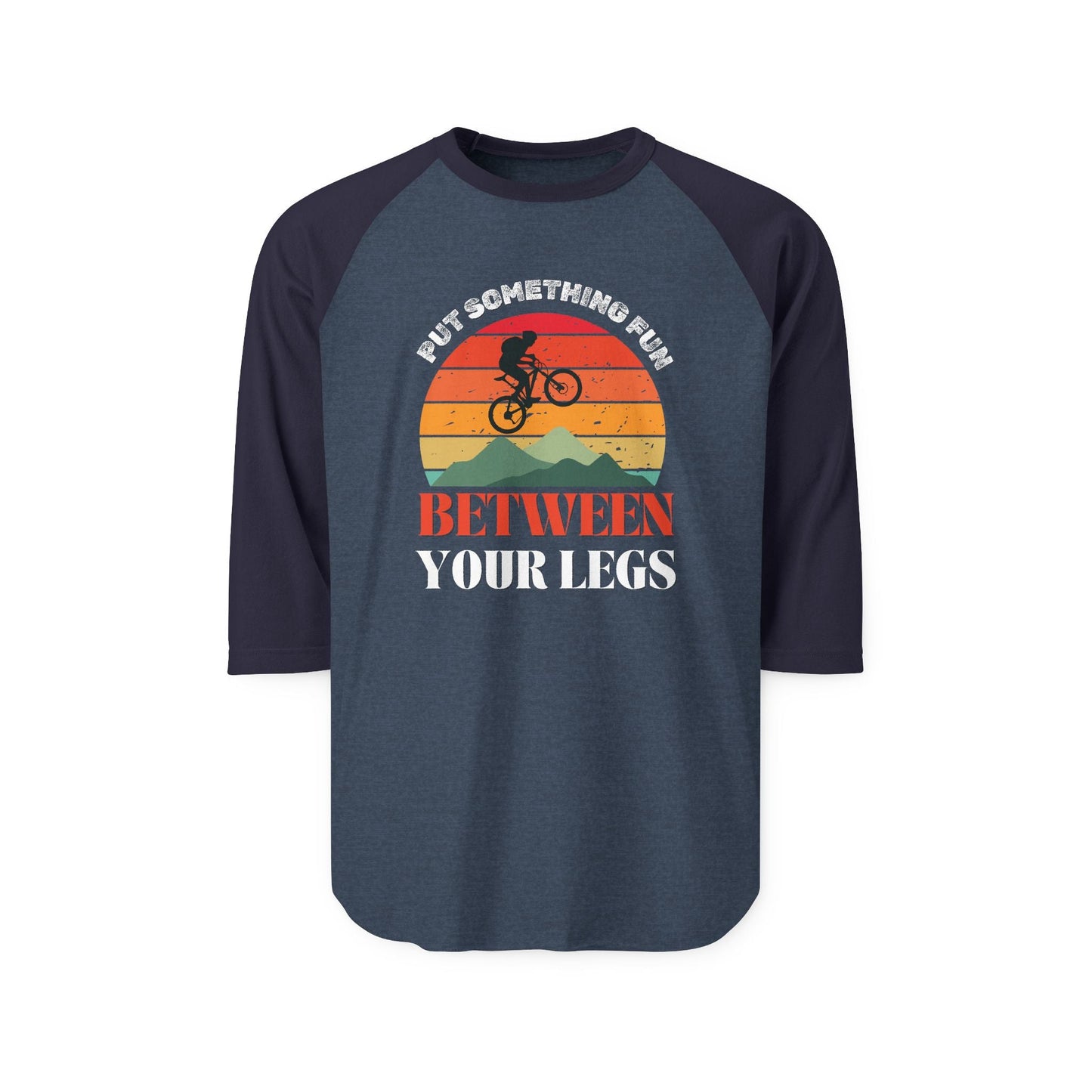 Put something fun between your legs  - Raglan Shirt, Funny Sports Tee, Casual Wear, Gift for Klunkers