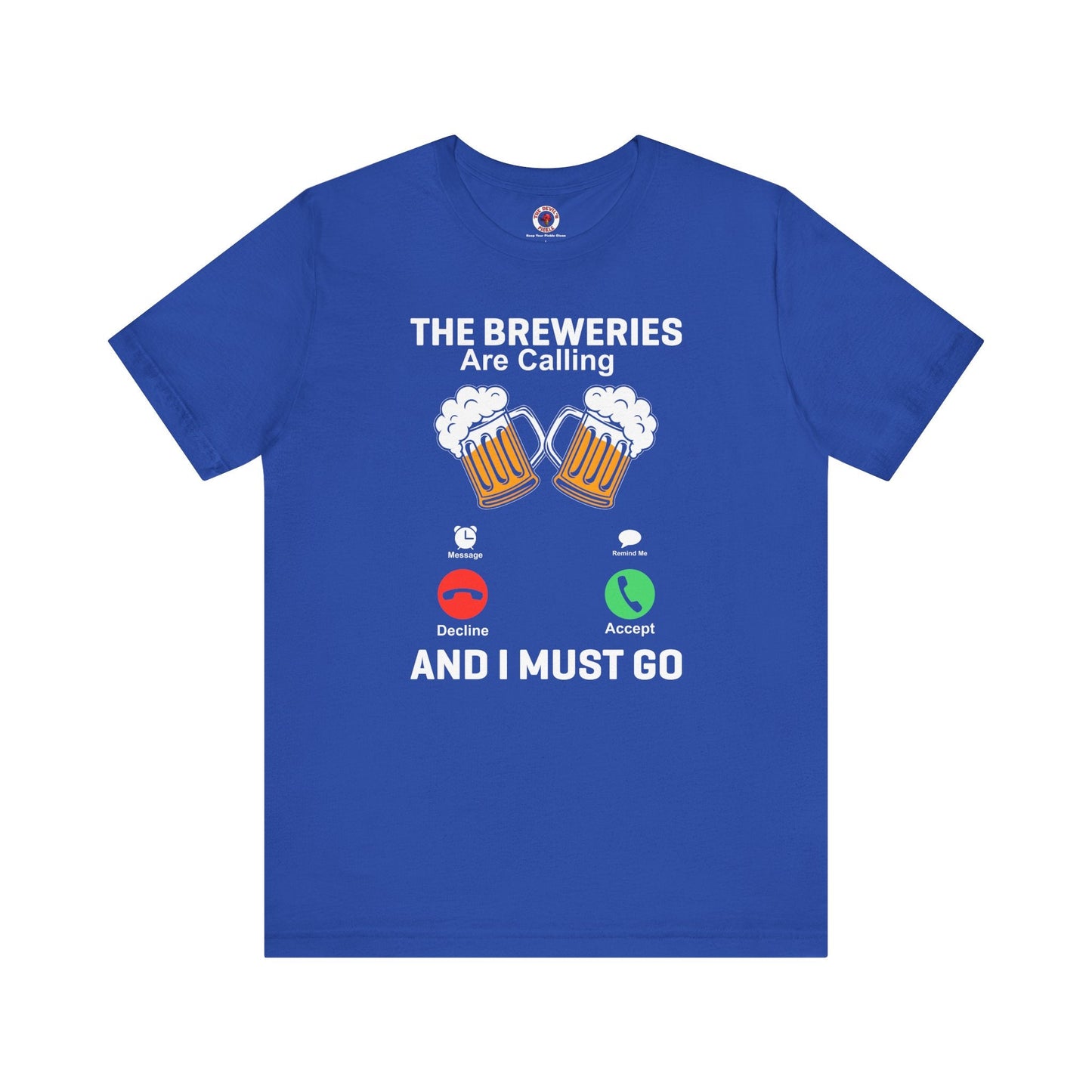 The Breweries Are Calling T-Shirt.